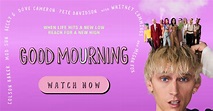 Good Mourning | Official Website | May 20 2022