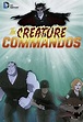 Creature Commandos (TV Mini Series 2014) - IMDb