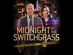 Midnight in the Switchgrass: Exclusive Trailer 1 - Trailers & Videos ...