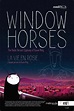 Window Horses (2016) by Ann Marie Fleming