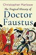 The Tragical History of Doctor Faustus by Christopher Marlowe – Typelish