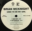 Brian McKnight - Used To Be My Girl | Releases | Discogs