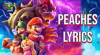 Peaches Lyrics (From "The Super Mario Bros. Movie") Jack Black - YouTube
