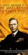 King George VI: The Man Behind the King's Speech (2011) - News - IMDb