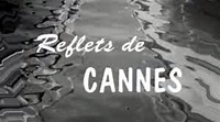 Reflets de Cannes (TV Series 1952– ) - IMDb