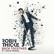 Robin Thicke - Back Together | iHeart