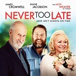 Never Too Late (2020) - Mark Lamprell | Synopsis, Characteristics ...