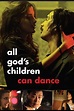 ‎All God's Children Can Dance (2008) directed by Robert Logevall ...