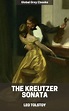 The Kreutzer Sonata, by Leo Tolstoy - Free ebook - Global Grey ebooks