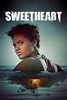 Sweetheart (2019) - CINEMA SOIREE