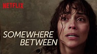 "Somewhere Between" - Un thriller y la frenética búsqueda para salvar a ...