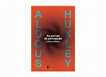 As Portas da Percepção e Céu e Inferno - Huxley, Aldous - 9788525060211 ...