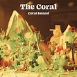 Album Review: Coral Island // The Coral : The Indiependent
