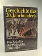 Geschichte des 20. Jahrhunderts. Band 1. Das Zeitalter der Weltreiche ...