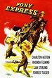 Pony Express (1953) - Posters — The Movie Database (TMDb)