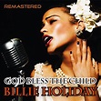 Download God Bless the Child (Remastered) by Billie Holiday | eMusic