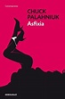 Libro Asfixia, Chuck Palahniuk, ISBN 9788499088983. Comprar en Buscalibre