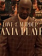 Love & Murder: Atlanta Playboy, Part 1 – Overview