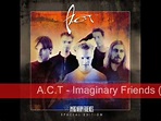 A.C.T - Imaginary Friends (2001) - YouTube