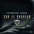 ‎Sur le drapeau (Extrait du projet 93 Empire) - Single by Suprême NTM ...