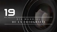 19 de agosto Día Mundial de la Fotografía - Revista.Marketing