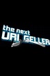 The next Uri Geller – Unglaubliche Phänomene Live | Serie 2008 | Moviepilot