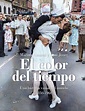 EL COLOR DEL TIEMPO. Una historia visual del mundo 1850-1960 AMARAL ...