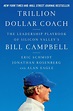 Trillion Dollar Coach by Eric Schmidt & Jonathan Rosenberg & Alan Eagle ...