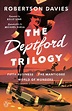 The Deptford Trilogy: Fifth Business; The Manticore; World of Wonders ...