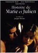 9. The Story of Marie and Julien (Jacques Rivette, 2003)