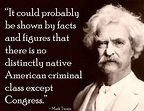 Mark Twain - Congress | Mark twain quotes, Memorable quotes, Quotable ...