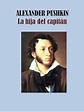 LA HIJA DEL CAPITAN eBook: ALEXANDER PUSHKIN: Amazon.es: Tienda Kindle