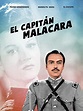 El Capitán Malacara (1945) Latino – DESCARGA CINE CLASICO DCC