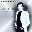 Nothin' 2 Lose: The Lost Studio Recordings by Marty Balin (Album, AOR ...