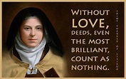 #Quote to SHARE by St. Therese of Lisieux "Without love, deeds, even ...