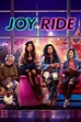 Joy Ride (2023) | Movie Reviews | Popzara Press
