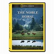 The Noble Horse DVD Exclusive - National Geographic Store