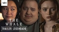 A Baleia • Trailer Legendado [The Whale] - YouTube