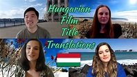 Hungarian Film Title Translations - YouTube