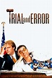 ‎Trial and Error (1997) directed by Jonathan Lynn • Reviews, film ...