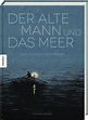Der alte Mann und das Meer: Nach Ernest Hemingway | Knesebeck Verlag