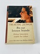 Bis Zur Letzten Stunde by Traudl Junge - AbeBooks