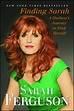 Finding Sarah | Book by Sarah Ferguson The Duchess of York | Official ...