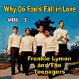Why Do Fools Fall in Love, Vol. 3 - Album by Frankie Lymon & The ...