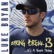 Luke Bryan - Spring Break 3...It's a Shore Thing - EP [iTunes Plus M4A ...