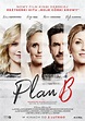 Plan B - Película 2018 - Cine.com