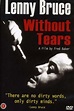 Lenny Bruce: Without Tears Movie Streaming Online Watch