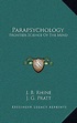 Comprar parapsychology: frontier science of the mind De J. B. Rhine, J ...