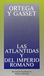 9788420641270: Las Atlántidas y del Imperio Romano (Obras De Jose ...