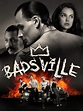 Prime Video: Badsville